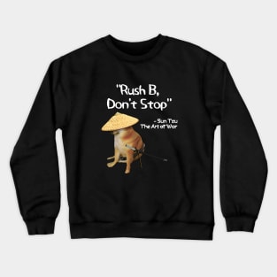 The Art Of War Meme Rush B CSGO Samurai Doge Crewneck Sweatshirt